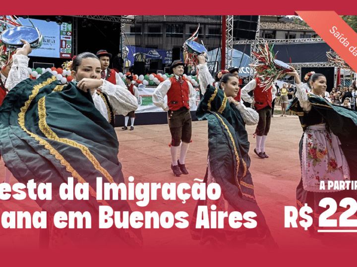 Calçadão Turismo – Sesc organiza turismo social – 5ª FESTA DA IMIGRAÇÃO ITALIANA EM BUENOS AIRES