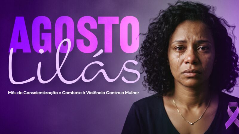 Calçadão Cariacica – Em Agosto Lilás combate a violência domestica